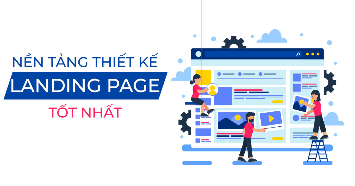 nền tảng thiết kế landing page tốt nhất
